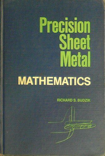 precision sheet metal shop theory richard s budzik|Precision Sheet Metal Shop .